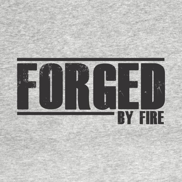 Forged by Fire by SheepDog